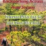 Backpacking New Jersey: Delaware Water Gap to High Point on the AT