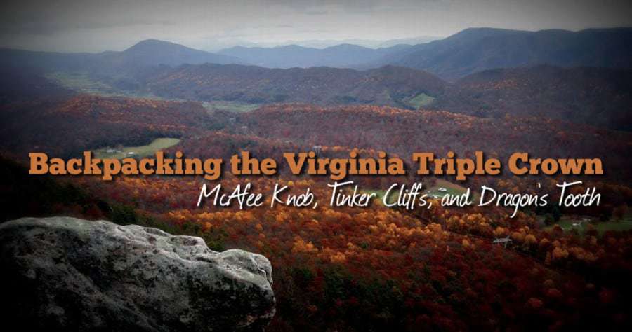 The Virginia Triple Crown Loop: Three Of The Most Iconic Vistas In One Trip