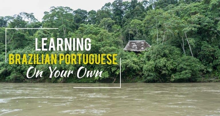 The Best Resources To Learn Brazilian Portuguese On Your Own