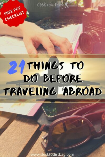 21 Things To Do Before Traveling Abroad (& Free PDF Checklist)