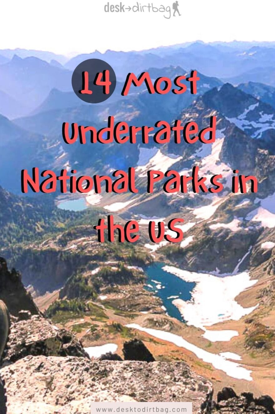 14 Most Underrated National Parks (Less Crowded But Still Awesome)